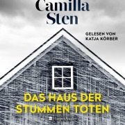 Cover-Bild zum Titel 'Das Haus der stummen Toten (ungekürzt)' von 'Camilla Sten'
