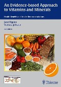 An Evidence-Based Approach to Vitamins and Minerals - Jane Higdon