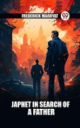 Cover-Bild zum Titel 'Japhet In Search Of A Father' von 'Frederick Marryat'