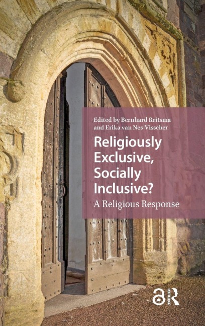 Religiously Exclusive, Socially Inclusive - 