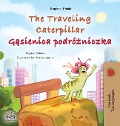 The Traveling Caterpillar (English Polish Bilingual Book for Kids) - Rayne Coshav, Kidkiddos Books