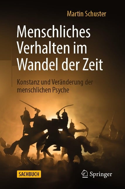 Menschliches Verhalten im Wandel der Zeit - Martin Schuster