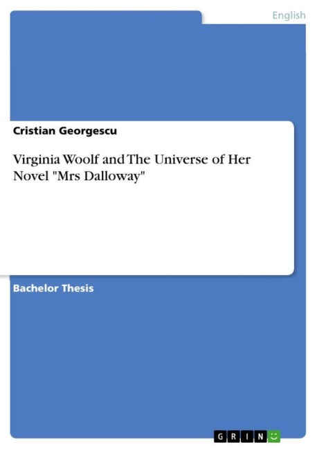 Virginia Woolf and The Universe of Her Novel "Mrs Dalloway" - Cristian Georgescu