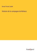 Cover-Bild zum Titel 'Histoire de la campagne de Mohacz' von 'Kemal Pacha Zadeh'