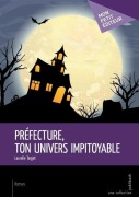 Cover-Bild zum Titel 'Préfecture, ton univers impitoyable' von 'Laurélie Target'