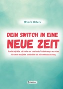 DEIN SWITCH IN EINE NEUE ZEIT - Monica Deters