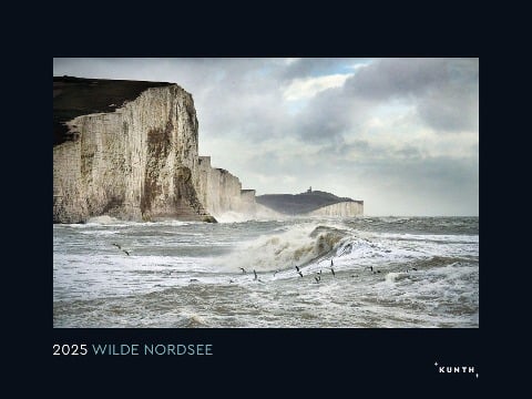 Wilde Nordsee - KUNTH Wandkalender 2025 - 