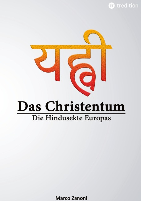 Das Christentum und der Hinduismus - Marco Zanoni
