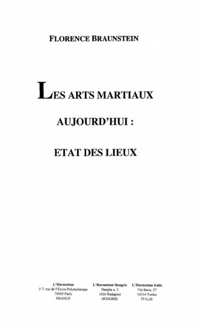 Les arts martiaux aujourd'hui - Florence Braunstein