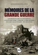 Mémoires de la grande guerre - Marcos Antonio Manoel Junior