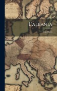 Cover-Bild zum Titel 'L'albania' von 'Ugo Ojetti'