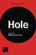 Cover-Bild zum Titel 'Hole' von 'Ellie Kendrick'