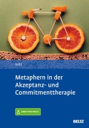 Cover-Bild zum Titel 'Metaphern in der Akzeptanz- und Commitmenttherapie' von 'Norbert Lotz'