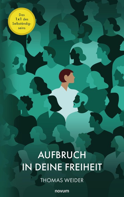 Aufbruch in Deine Freiheit - Thomas Weider
