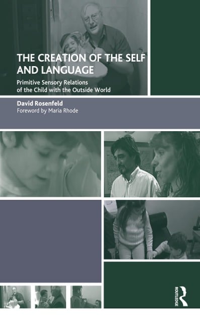 The Creation of the Self and Language - David Rosenfeld