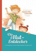 Cover-Bild zum Titel 'Die Mut-Entdecker' von 'Stephanie Vifian, Xenia Giday'