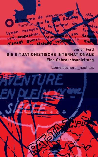 Die Situationistische Internationale - Simon Ford