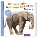 Cover-Bild zum Titel 'Hör mal rein, wer kann das sein? - Zootiere' von ''