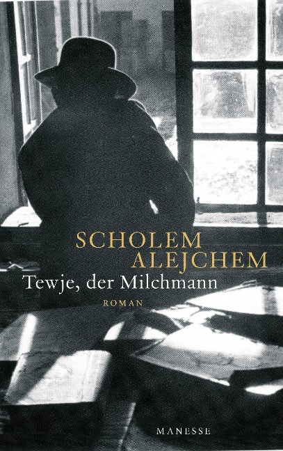 Tewje, der Milchmann - Scholem Alejchem