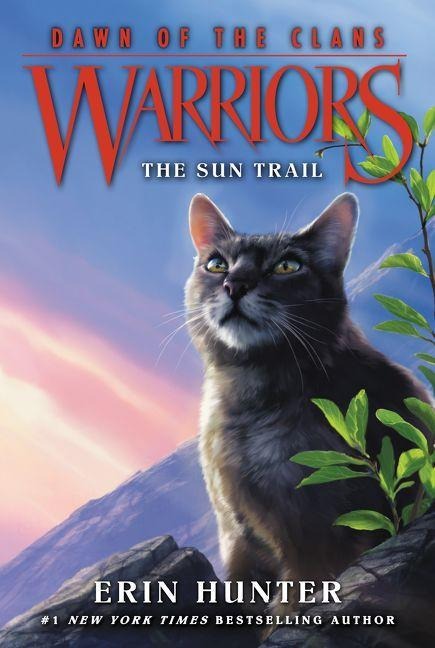 Warriors: Dawn of the Clans 01: The Sun Trail - Erin Hunter