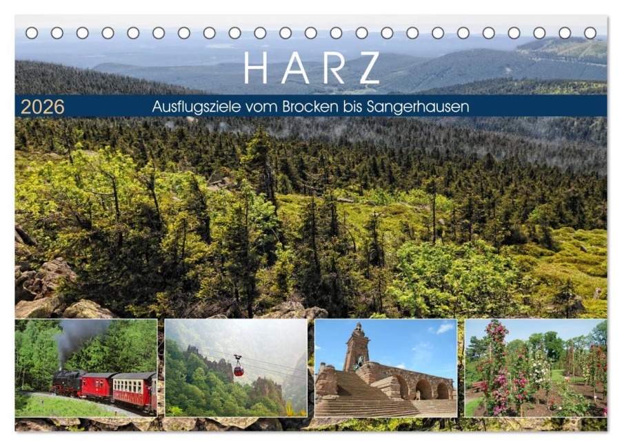 Harz - Ausflugsziele vom Brocken bis Sangerhausen (Tischkalender 2026 DIN A5 quer), CALVENDO Monatskalender - Anja Frost