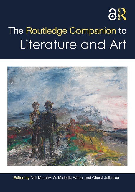 The Routledge Companion to Literature and Art - 