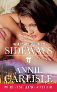 Sideways (The Sideways Series, #1) - Annie Carlisle