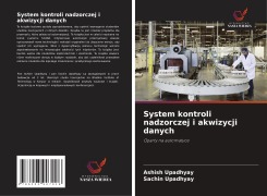 Cover-Bild zum Titel 'System kontroli nadzorczej i akwizycji danych' von 'Ashish Upadhyay, Sachin Upadhyay'