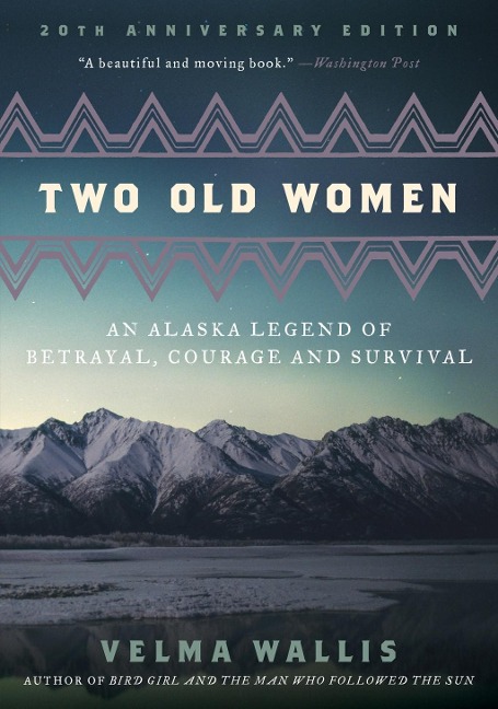 Two Old Women, [Anniversary Edition] - Velma Wallis
