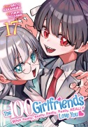 Cover-Bild zum Titel 'The 100 Girlfriends Who Really, Really, Really, Really, Really Love You Vol. 17' von 'Rikito Nakamura'