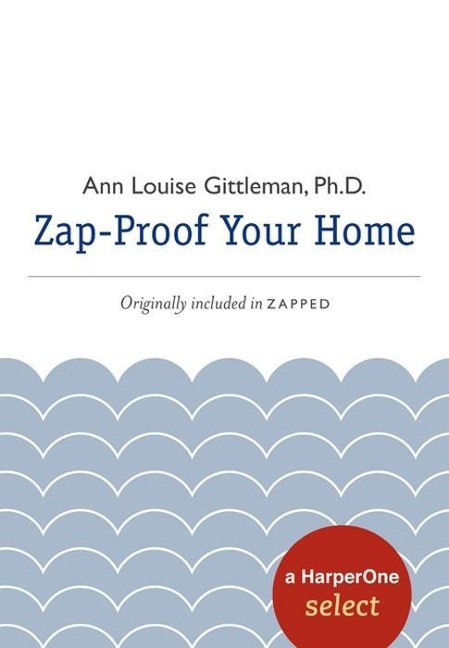 Zap Proof Your Home - Ann Louise Gittleman