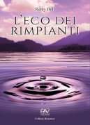 Cover-Bild zum Titel 'L' eco dei rimpianti' von 'Remy Bolt'