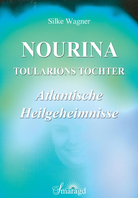 Nourina - Toularions Tochter - Silke Wagner
