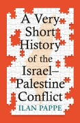 Cover-Bild zum Titel 'A Very Short History of the Israel-Palestine Conflict' von 'Ilan Pappe'