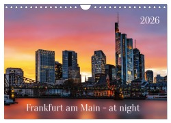 Cover-Bild zum Titel 'Frankfurt am Main - at night (Wandkalender 2026 DIN A4 quer), CALVENDO Monatskalender' von 'Uwe Herzog'