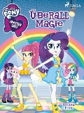 Cover-Bild zum Titel 'My Little Pony - Equestria Girls - Überall Magie' von 'Perdita Finn'