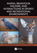 Cover-Bild zum Titel 'Animal Behaviour, Welfare, and Interactions in Sports and Recreational Environments' von 'John T. Hancock, Chris Pawson, Ros C. Rouse'
