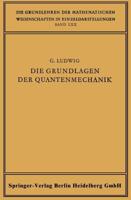 Die Grundlagen der Quantenmechanik - Günther Ludwig