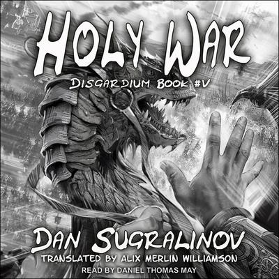 Holy War - Dan Sugralinov, Alix Merlin Williamson