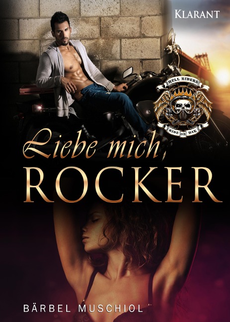 Liebe mich, Rocker - Bärbel Muschiol