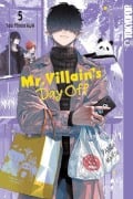 Cover-Bild zum Titel 'Mr. Villain's Day Off 05' von 'Yuu Morikawa'