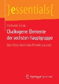 Cover-Bild zum Titel 'Chalkogene: Elemente der sechsten Hauptgruppe' von 'Hermann Sicius'
