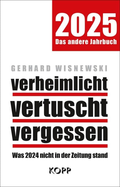 verheimlicht - vertuscht - vergessen 2025 - Gerhard Wisnewski