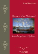 Cover-Bild zum Titel 'Mémoires d'un protestant condamné aux galères' von 'Jean Marteilhe'