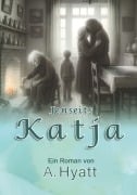 Cover-Bild zum Titel 'Jenseits Katja' von 'Azita Hyatt'
