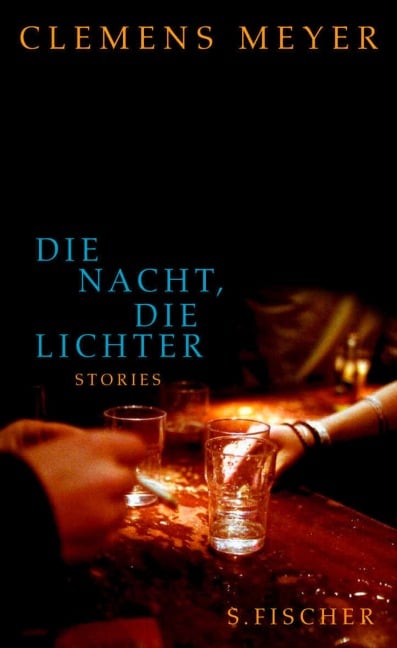 Die Nacht, die Lichter - Clemens Meyer