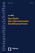 Cover-Bild zum Titel 'Das Recht des internationalen Kreditkonsortiums' von 'Jan Böhle'