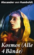 Cover-Bild zum Titel 'Kosmos (Alle 4 Bände)' von 'Alexander Von Humboldt'