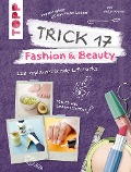 Cover-Bild zum Titel 'Trick 17 - Fashion & Beauty' von 'Antje Krause'