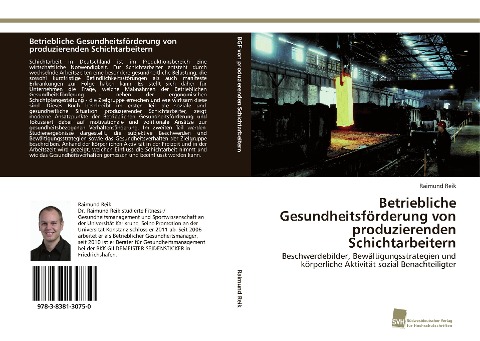 Betriebliche Gesundheitsförderung von produzierenden Schichtarbeitern - Raimund Reik